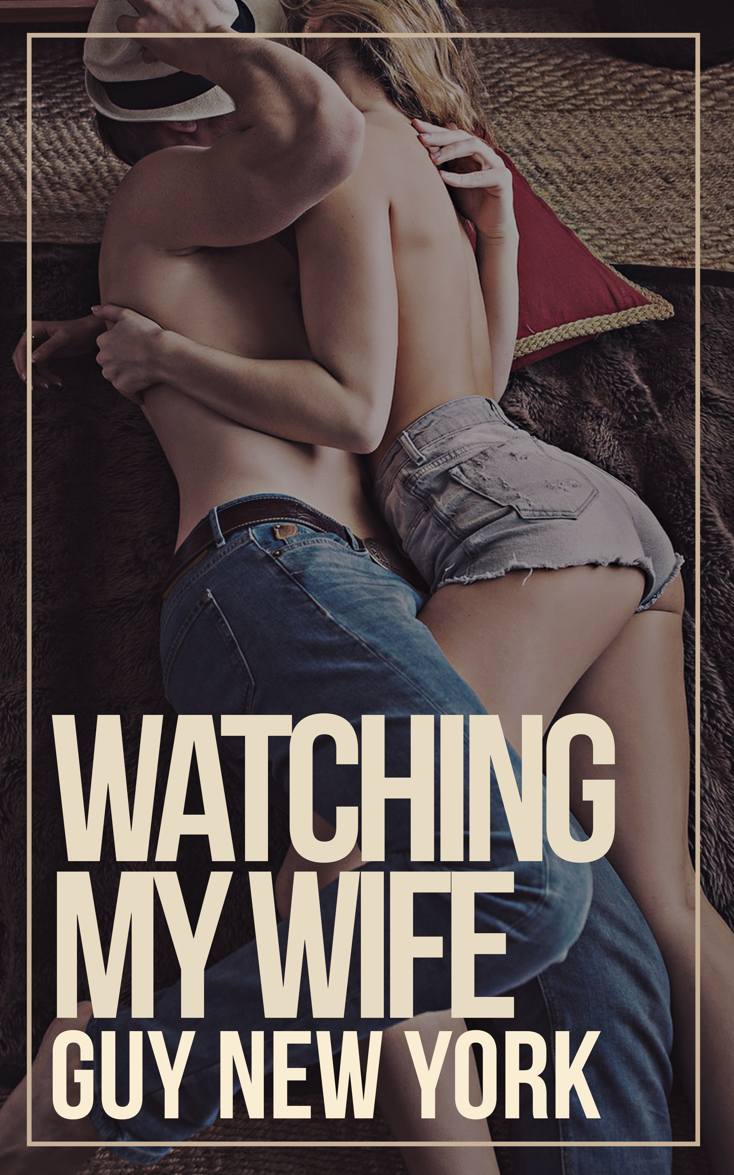 erotic watch my wife
